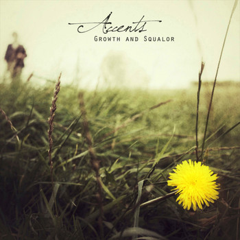Accents - Growth And Squalor