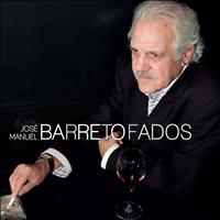 José Manuel Barreto - Fados