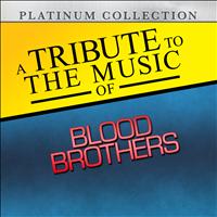 Platinum Collection Band - A Tribute to the Music of Blood Brothers