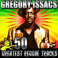Gregory Isaacs - 50 Greatest Reggae Tracks