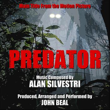 John Beal - Predator - Main Title from the Motion Picture (Alan Silvestri)