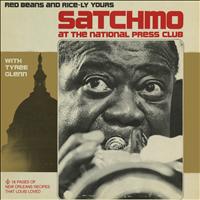 Louis Armstrong, Tyree Glenn & Tommy Gwaltney - Satchmo at the National Press Club: Red Beans and Rice-ly Yours