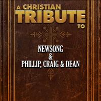 The Faith Crew - A Christian Tribute to Newsong & Phillip, Craig & Dean