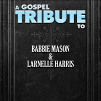 The Worship Crew - A Gospel Tribute to Babbie Mason & Larnelle Harris