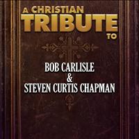 The Faith Crew - A Christian Tribute to Bob Carlisle & Steven Curtis Chapman