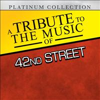 Platinum Collection Band - A Tribute to the Music of 42Nd Street