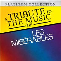 Platinum Collection Band - A Tribute to the Music of Les Miserables