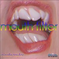 Nicole Taylor - Mouth Filter - Single