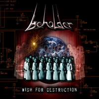 Beholder - Wish for Destruction