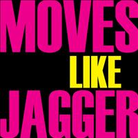 Jager - Moves Like Jagger - Single