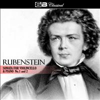 Grigori Feygin - Rubinstein Sonata for Violoncello and Piano No. 1 & 2