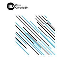 Cave - Climatic Ep