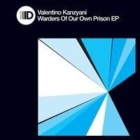 Valentino Kanzyani - Wardens of Our Prisons Ep