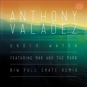 Anthony Valadez - Under Water