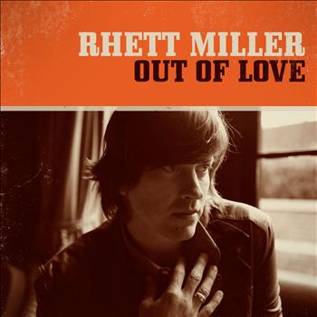 Rhett Miller - Out of Love - Single