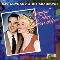 Ray Anthony & His Orchestra - "Marilyn" & Other Great Hits