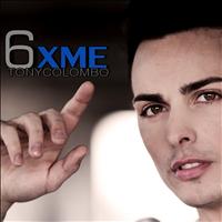 Tony Colombo - 6 x me