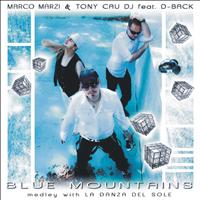Marco Marzi, Tony Cau Dj - Blue Mountains (Medley With La Danza Del Sole)