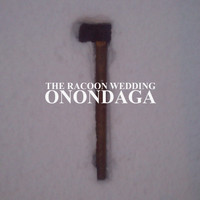 The Racoon Wedding - Onondaga
