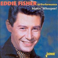 Eddie Fisher - Makin' Whoopee!