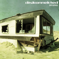 Diskonnekted - Hotel Existence (Bonus Tracks Version)
