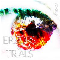 Voxel9 - Errors and Trials EP
