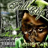 Full Clip - North Memphis Monster