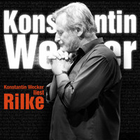 Konstantin Wecker - Wecker liest Rilke