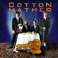 Cotton Mather - Cotton Is King