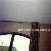 Cotton Mather - Hotel Baltimore