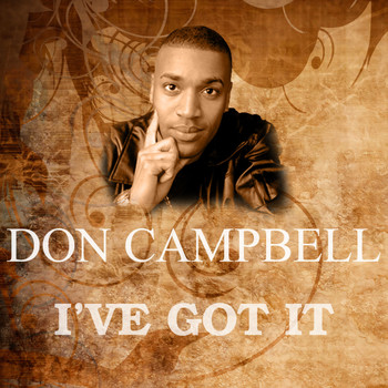 Don Campbell - I've Got It