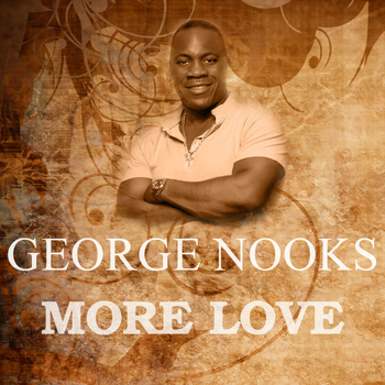 George Nooks - More Love