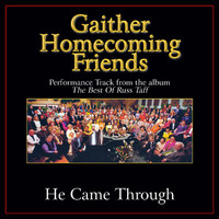 Bill & Gloria Gaither - He Came Through (Performance Tracks)