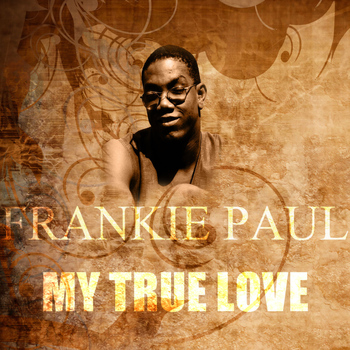 Frankie Paul - My True Love