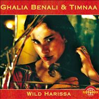 Ghalia Benali, Timnaa - Wild Harissa