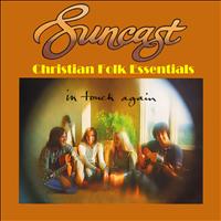 Suncast - Christian Folk Essentials