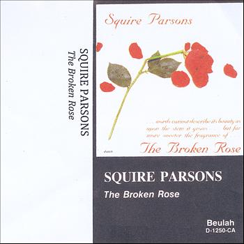 Squire Parsons - The Broken Rose