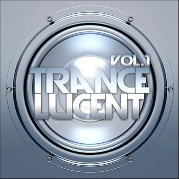 Various Artists - Trance Lucent, Vol.1 (The Ultimate Top Trance Anthems)