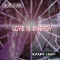 Krazy Sandi - Love Is Energy