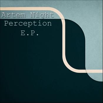 Artem Night - Perception EP
