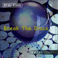 Krazy Sandi - Break The Disco
