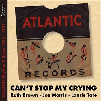 Various Artists - Can't Stop My Crying (Atlantic Rhythm & Blues 1950 - 1951)