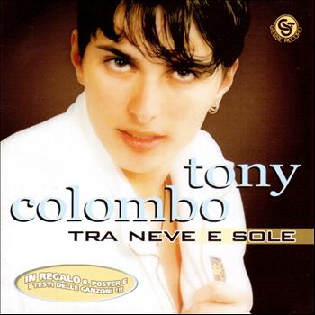 Tony Colombo - Tra neve e sole