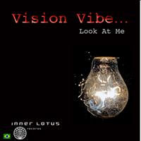 Vision Vibe - Look at Me