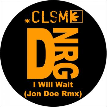 CLSM - I Will Wait