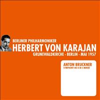 Berliner Philharmoniker, Herbert von Karajan - Bruckner: Symphony No. 8 (1957)