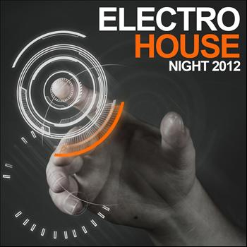Various Artists - Electro House Night 2012