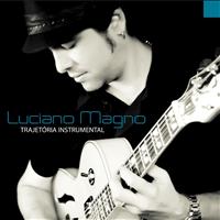 Luciano Magno - Trajetoria Instrumental