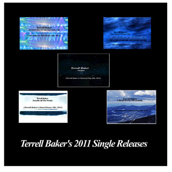 Terrell Baker - Terrell Baker's 2011 Singles Releases