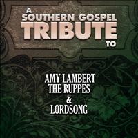 The Worship Crew - A Southern Gospel Tribute to Amy Lambert, the Ruppes, & Lordsong